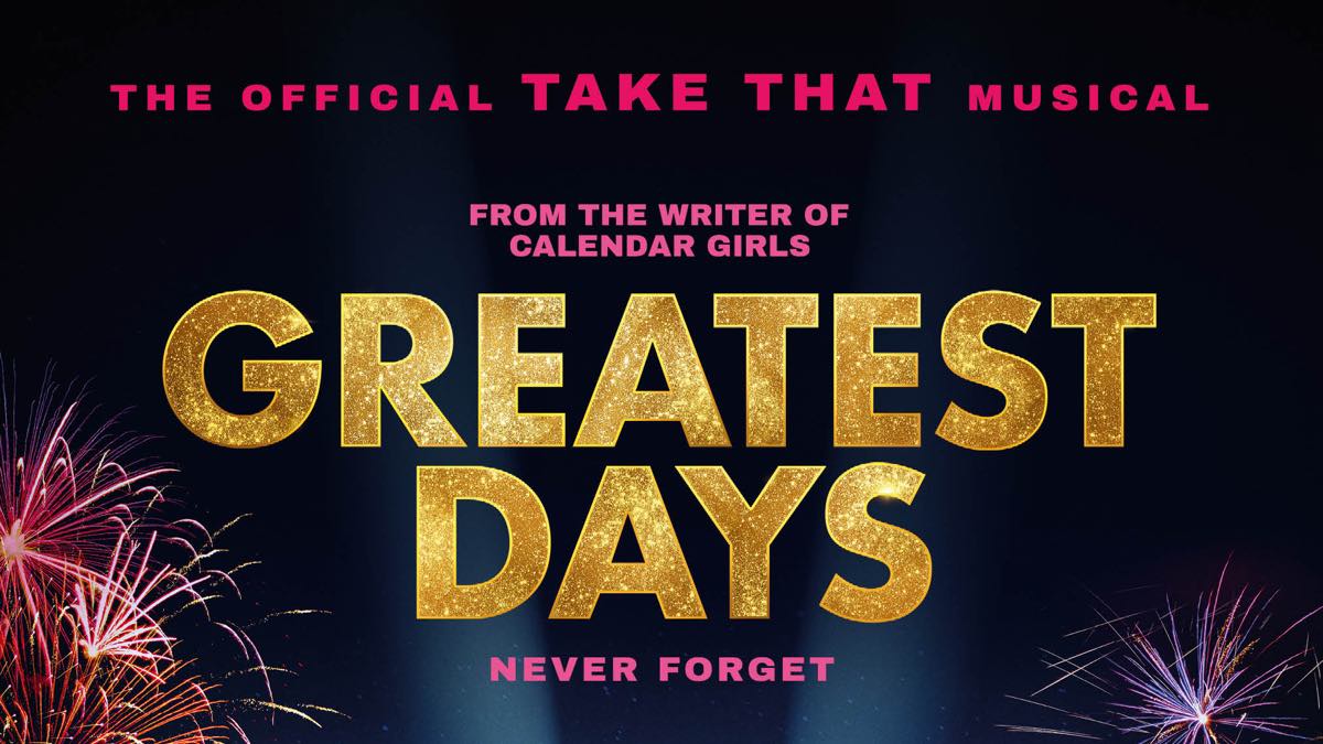 Take That musical Greatest Day gets new trailer