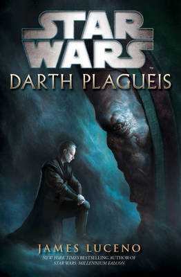 Star Wars fans finally discover the story of Darth Plagueis
