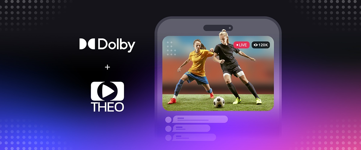 Dolby acquires low latency streaming solutions provider Theo