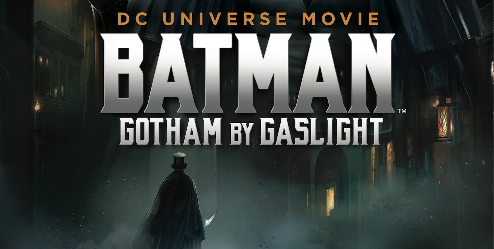 Batman: Gotham By Gaslight is coming to Blu-ray and DVD